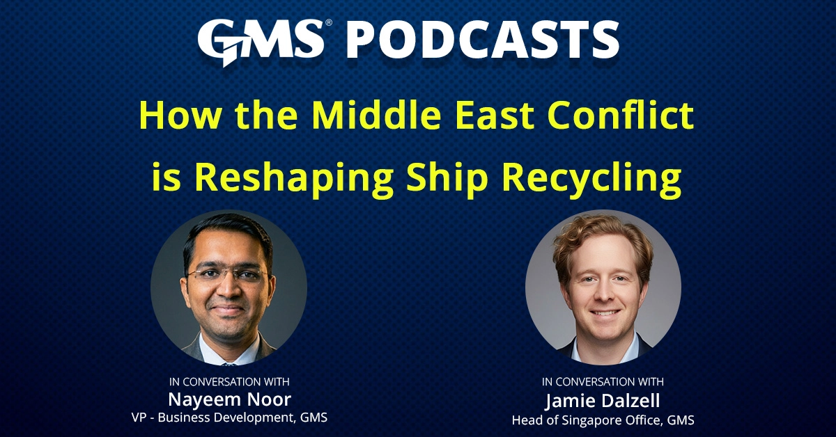 GMS Podcasts discussion on how war and freight markets are delaying ship recycling and keeping older vessels in service
